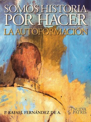 cover image of Somos Historia por Hacer
